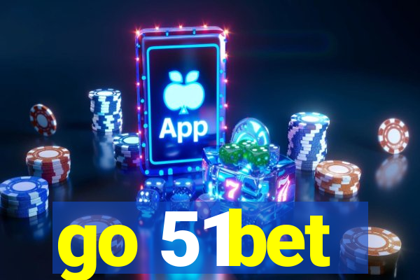 go 51bet